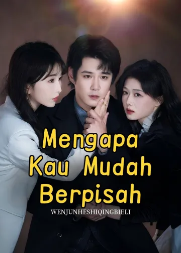 Mengapa Kau Mudah Berpisah